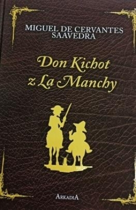 Don Kichot z La Manchy - Miguel de Cervantes y Saavedra