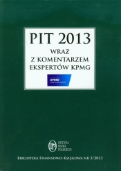 PIT 2013 z komentarzem ekspertów KPMG - <br />