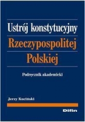 Ustrój Konstytucyjny Rzeczypospolitej Polskiej