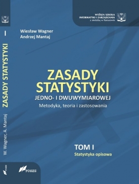 Zasady statystyki jedno i dwuwymiarowej - Wagner Wiesław, Mantaj Andrzej