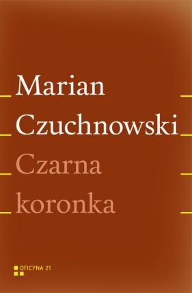 Czarna koronka - Czuchnowski Marian