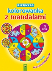 Pierwsza kolorowanka z mandalami - Opracowanie zbiorowe