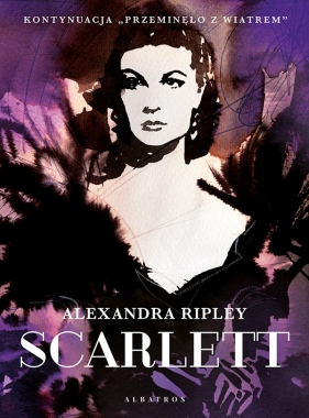 Scarlett. Kontynuacja Przeminęło z wiatrem - Alexandra Ripley