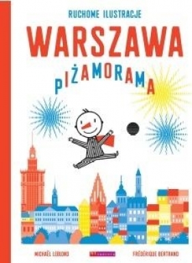 Warszawa Piżamorama w.2 - Frederique Bertrand, Michael Leblond
