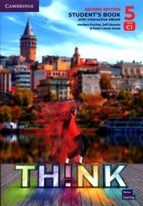 Think 5 Student's Book with Interactive eBook British English - Herbert Puchta, Jeff Stranks, Peter Lewis-Jones