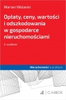 Opłaty, ceny, wartości i odszkodowania w gospodarce nieruchomościami Wolanin Marian