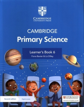 Cambridge Primary Science Learner's Book 6 with Digital access - Baxter Fiona, Dilley Liz