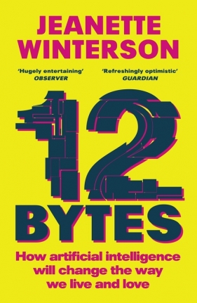 12 Bytes - Winterson Jeanette