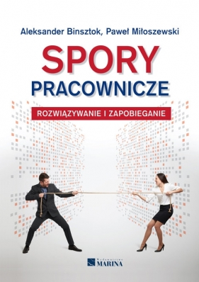 Spory pracownicze - Aleksander Binsztok, Paweł Miłoszewski