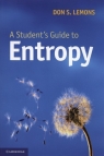 A Student's Guide to Entropy  Lemons Don S.