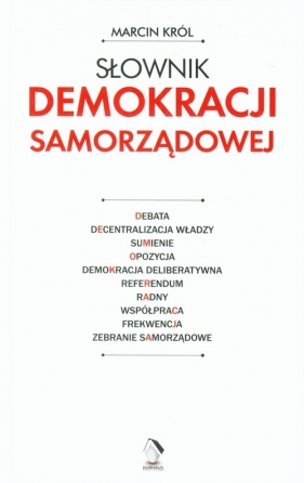 Słownik demokracji samorządowej - Marcin Król