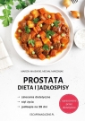 Prostata. Dieta i jadłospisy Majewski Marcin, Marciniak Michał