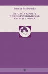 Sytuacja kobiety w siedemnastowiecznej Francji i Polsce  Malinowska Monika