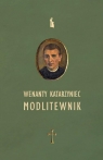 Wenanty Katarzyniec. Modlitewnik Edward Staniukiewicz