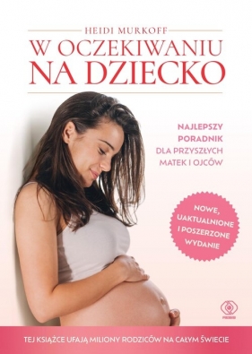 W oczekiwaniu na dziecko - Heidi E. Murkoff