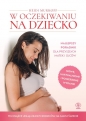 W oczekiwaniu na dziecko - Heidi E. Murkoff