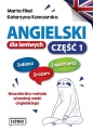 Angielski dla leniwych. Część 1. Zobacz – Zrozum – Zapamiętaj. Nowatorska metoda wizualnej nauki angielskiego - Katarzyna Kanczurska, Marta Fihel