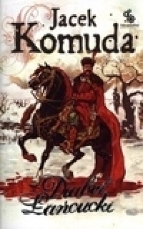 Diabeł Łańcucki - Jacek Komuda