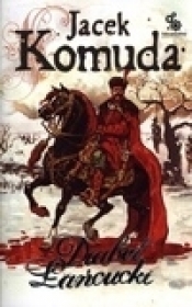 Diabeł Łańcucki - Jacek Komuda