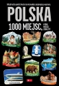 Polska - 1000 miejsc - Opracowanie zbiorowe