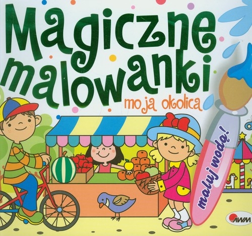 Magiczne malowanki 3 Moja okolica