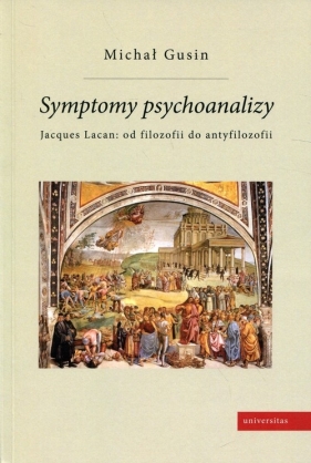 Symptomy psychoanalizy - Gusin Michał