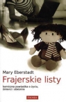 Frajerskie listy komiczna powiastka o życiu, śmierci i ateizmie Eberstadt Mary