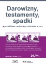 Darowizny, testamenty, spadki Opracowanie zbiorowe