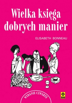 Wielka księga dobrych manier - Bonneau Elisabeth
