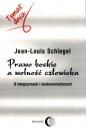 Prawo boskie a wolność człowieka - Jean-Louis Schlegel
