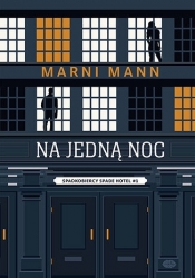 Spadkobiercy Spade Hotel. Tom 1. Na jedną noc - Marni Mann