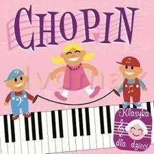 Klasyka Dla Dzieci Chopin