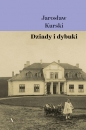 Dziady i dybuki - Jarosław Kurski, Jarosław Kurski
