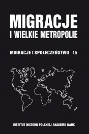 Migracje i wielkie metropolie - <br />