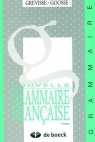 Nouvelle grammaire francaise Andre Goosse, Maurice Grevisse