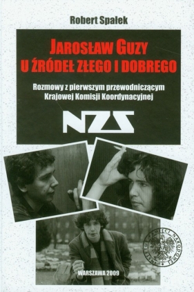 Jarosław Guzy U źródeł złego i dobrego - Spałek Robert