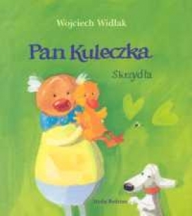 Pan kuleczka Skrzydła - Wojciech Widłak