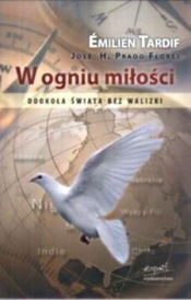 W ogniu miłości Dookoła świata bez walizki