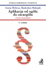 Aplikacja od ogółu do szczegółu Ustawy dodatkowe Aplikacja komornicza i Aneta Heliosz, Radosław Bulejak