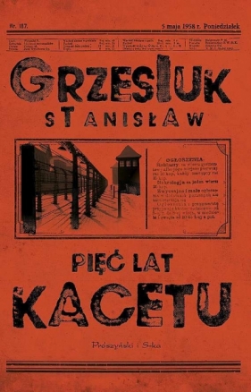 Pięć lat kacetu (wydanie specjalne) - Stanisław Grzesiuk