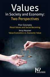 Values in Society and Economy - Sztompka Piotr, Hausner Jerzy