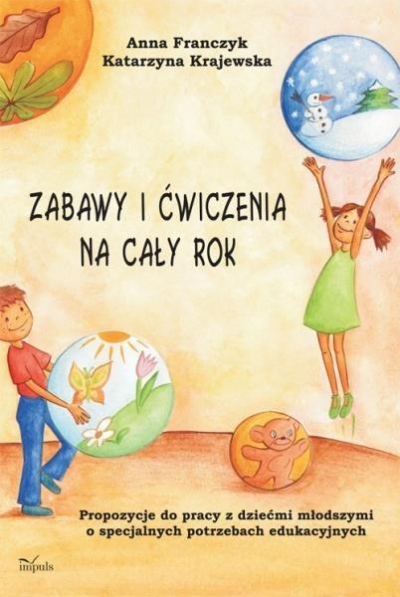 Zabawy i ćwiczenia na cały rok