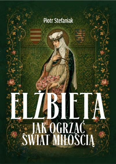 <img src='https://webimage.pl/pics/980/2/d9788383542980.jpg' style='height:440px' /> Elżbieta. Jak ogrzać świat miłością?