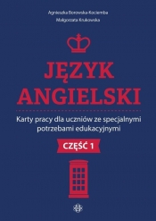 Język angielski Karty pracy dla uczniów ze specjalnymi potrzebami edukacyjnymi. Część 1 - Agnieszka Borowska-Kociemba, Małgorzata Krukowska