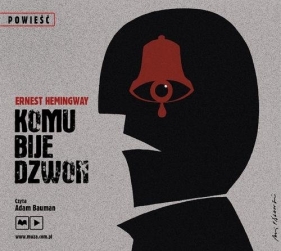 Komu bije dzwon (Audiobook) - Ernest Hemingway