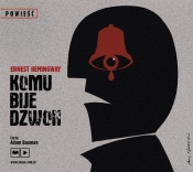 Komu bije dzwon (Audiobook) - Ernest Hemingway