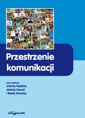 Przestrzenie komunikacji - <br />