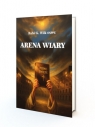 Arena wiary o. Rafał Wilk OSPPE