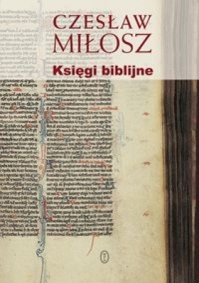 Księgi biblijne - Czesław Miłosz