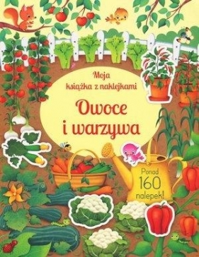 Moja książka z naklejkami. Owoce i warzywa - Hannah Watson